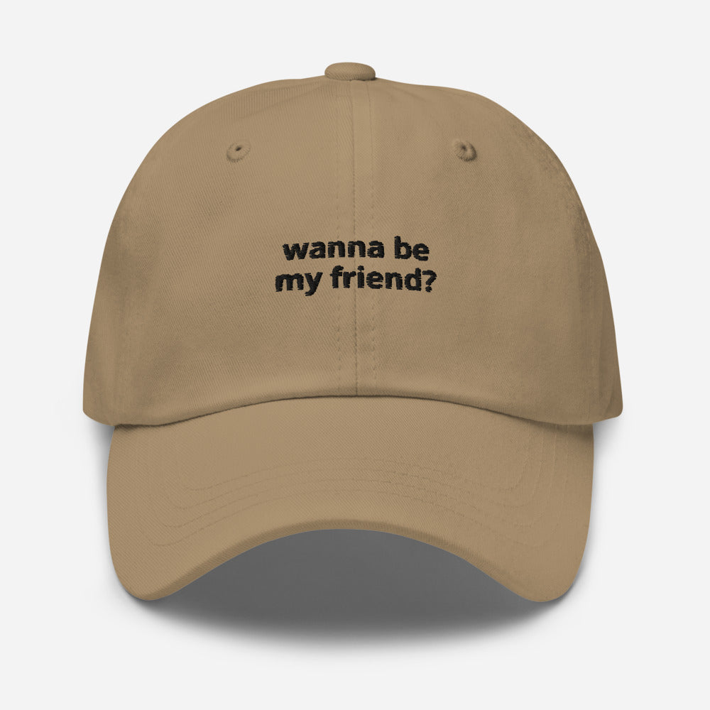 Iconic “WANNA BE MY FRIEND?” Hat - Front & Back Text
