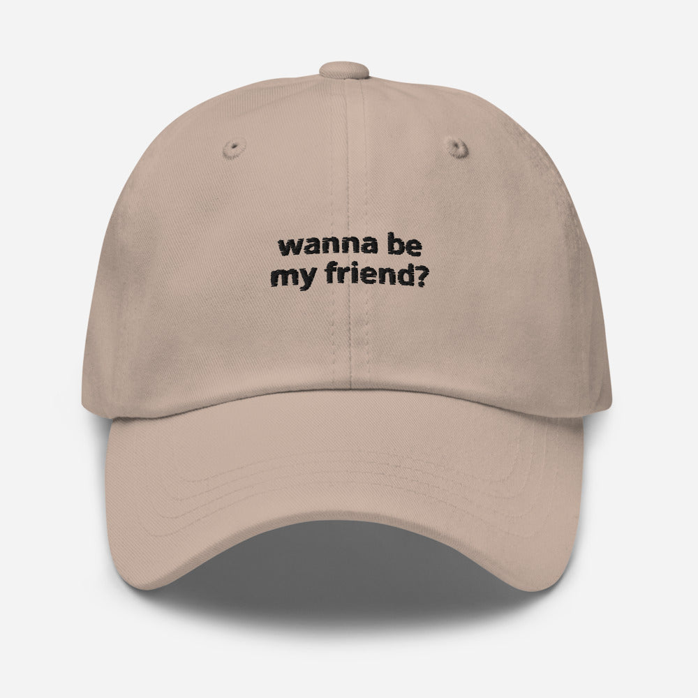 Iconic “WANNA BE MY FRIEND?” Hat - Front & Back Text